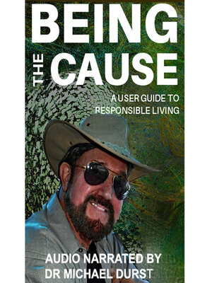 cover image of Being the Cause